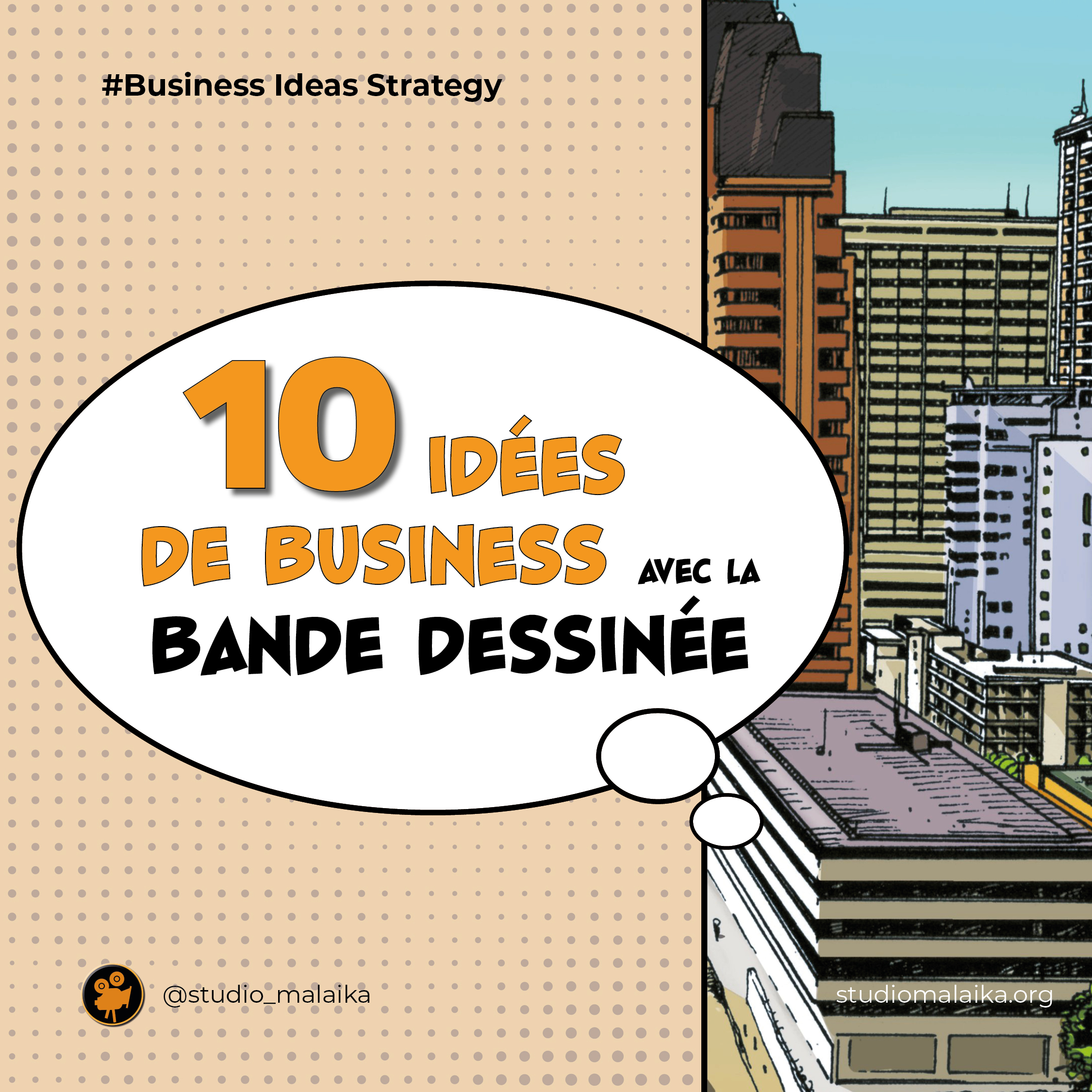 Studio Malaika - 10 idées de Business avec la BD