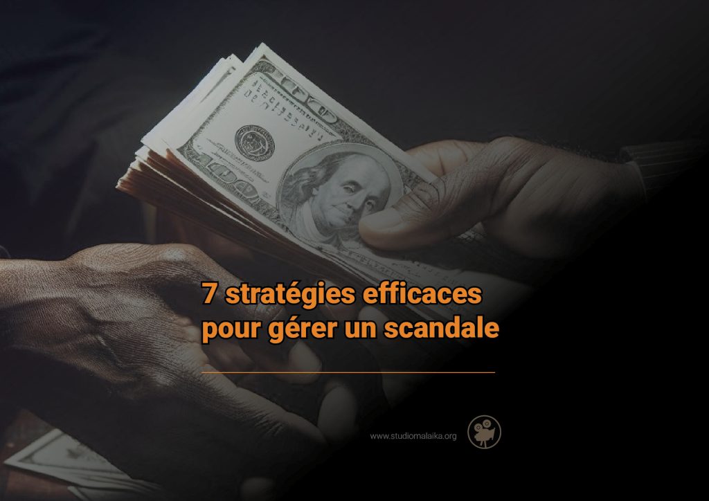 7 stratégies pour gérer un scandal