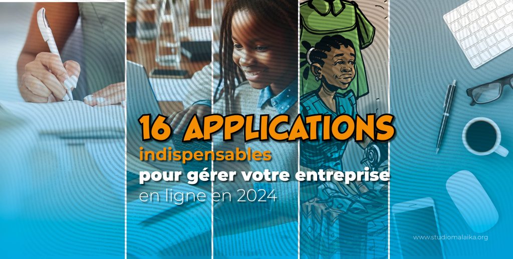 Boite à outils pratique :16Applications indispensables pour gérer votre Entreprise
